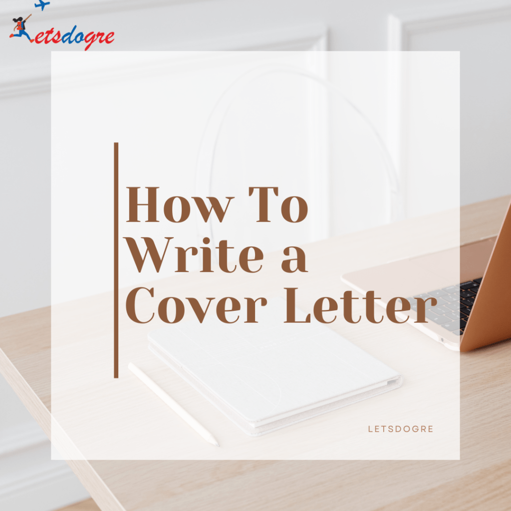 How To Write a Cover Letter