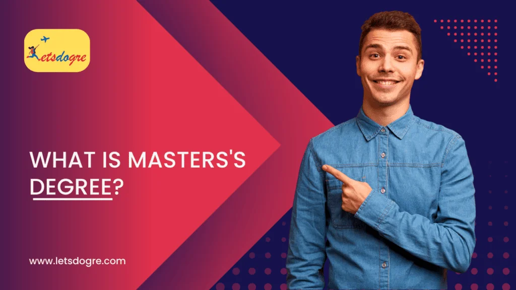 What is Masters’s Degree?