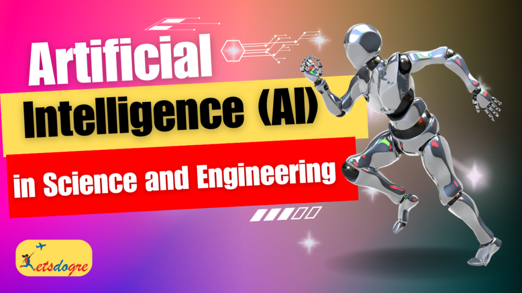 The Transformative Role of Artificial Intelligence (AI) in Science and Engineering